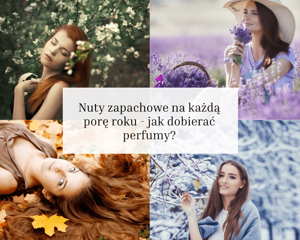 nuty zapachowe na każdą porę roku